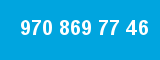 970 869 77 46